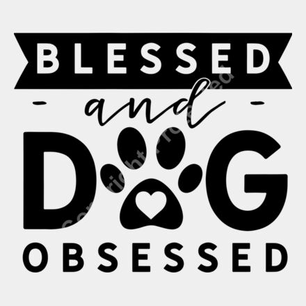 Blessed and dog obsessed Thumbnail