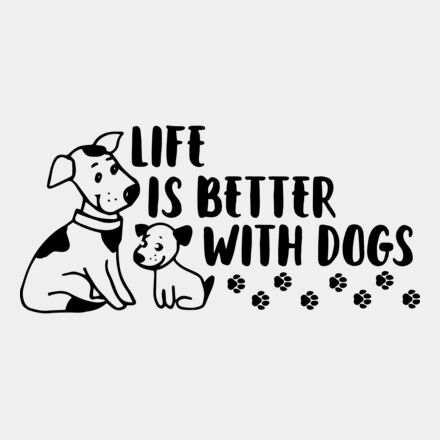 life is better with dogs 01 Thumbnail