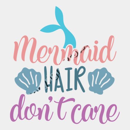 Mermaid hair don t care Thumbnail