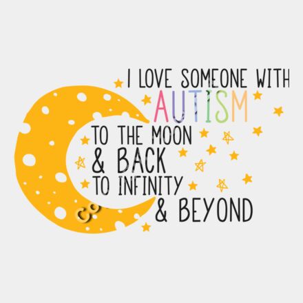 i love someone with autism to the moon   back to infinity   beyond 01 Thumbnail