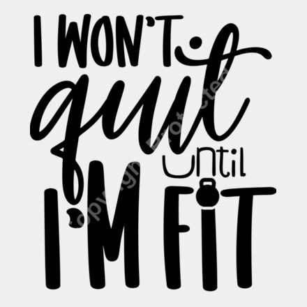 IWontQuitUntilImFit Thumbnail