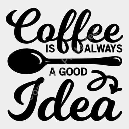 coffee is always a good idea Thumbnail