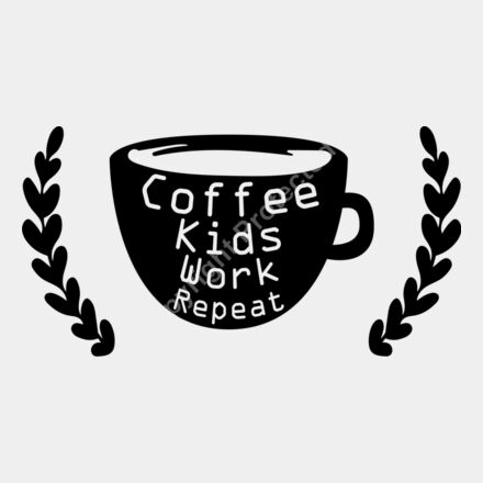 coffee kids work repeat Thumbnail
