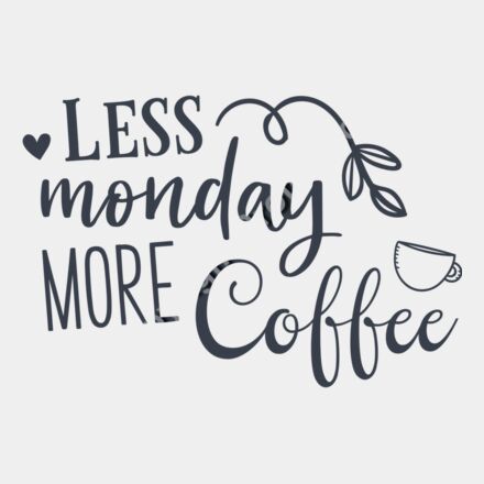 less monday more coffee 01 Thumbnail
