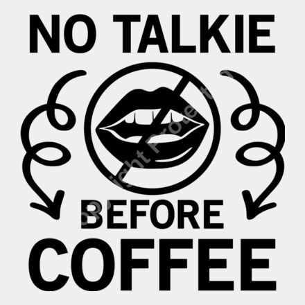 no talkie before coffee Thumbnail