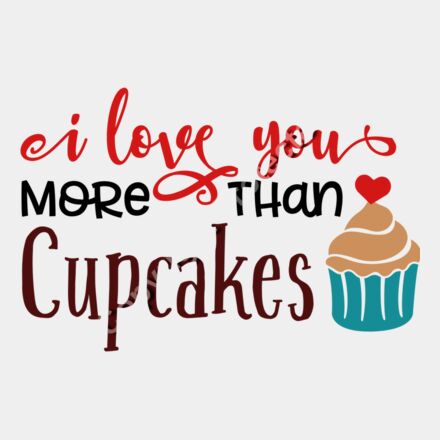 I Love You More Than Cupcakes Thumbnail