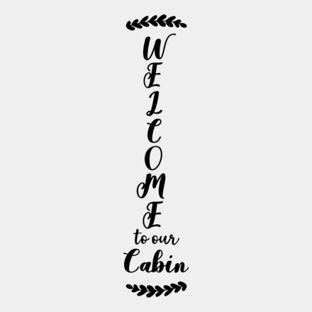 welcome to our cabin Thumbnail