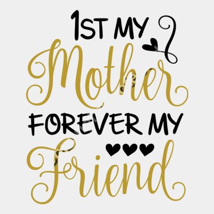 1st my mother forever my friend Thumbnail