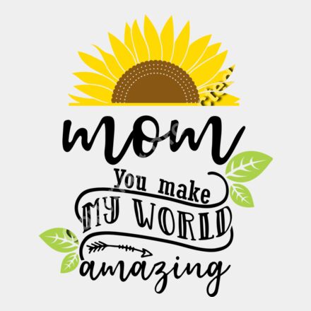 mom you make my world amazing Thumbnail