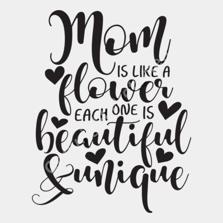 mom is like a flower each one is beautiful n unique Thumbnail