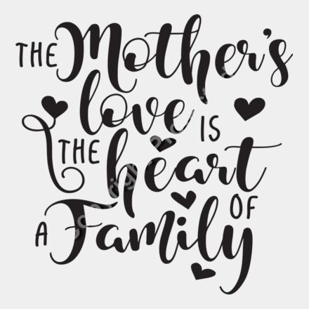 the mother s love is the heart of a family Thumbnail