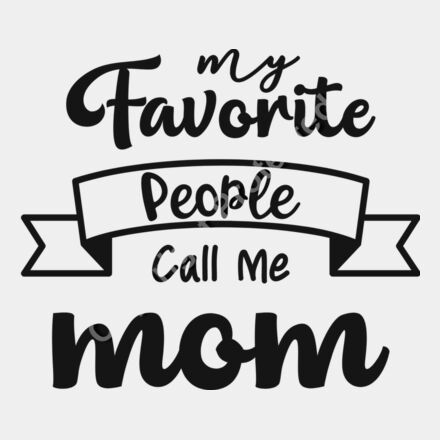 My Favorite People Call Me mom Thumbnail