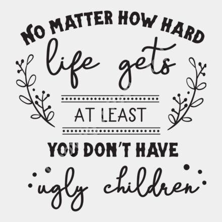 No Matter How Hard Life Gets Thumbnail