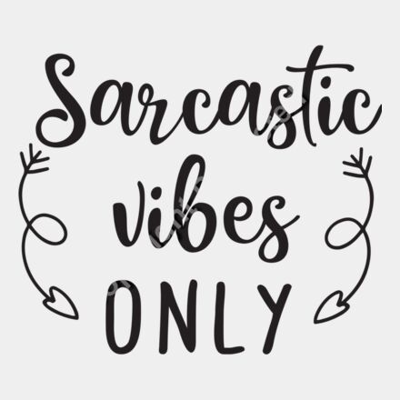 Sarcastic Vibes Only Thumbnail