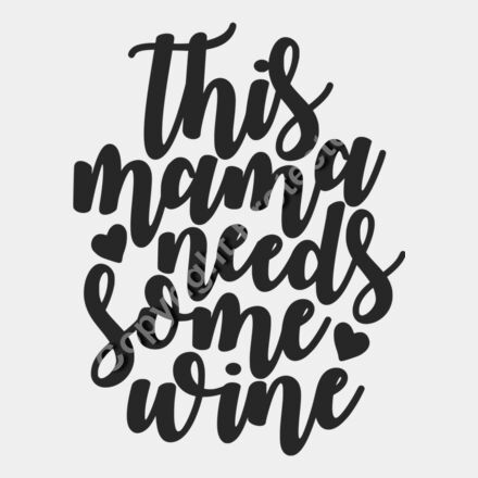 this mama needs some wine Thumbnail