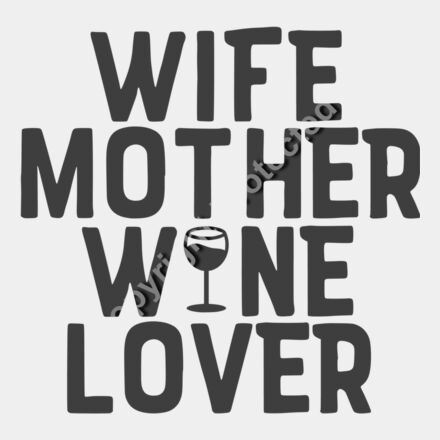 wife mother wine lover Thumbnail