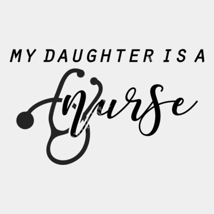 my daughter is a nurse Thumbnail