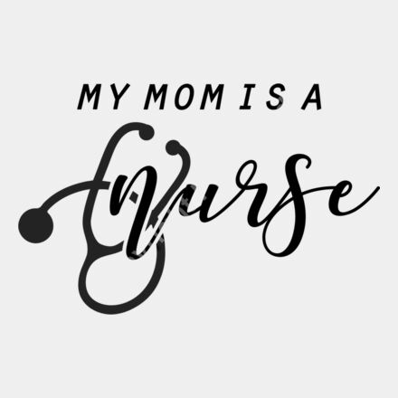 my mom is a nurse Thumbnail