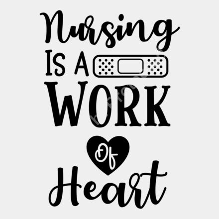 Nursing Is A Work Of Heart Thumbnail