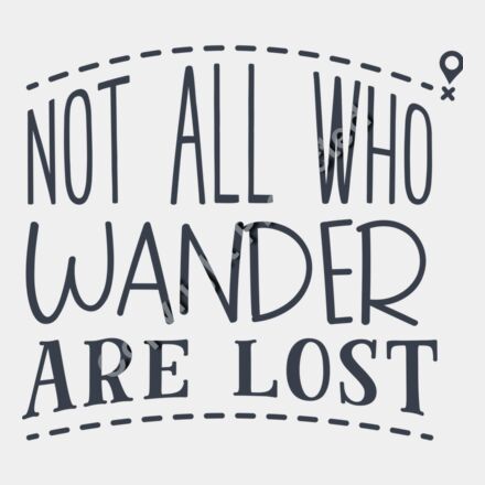 not all who wander are lost 01 Thumbnail