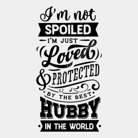 Im not spoiled hubby Thumbnail