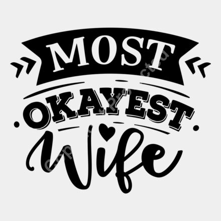 Most okayest wife Thumbnail
