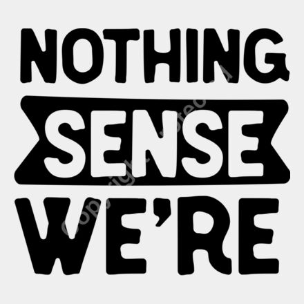 Nothing sense were Thumbnail