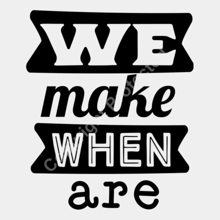 We make when are Thumbnail