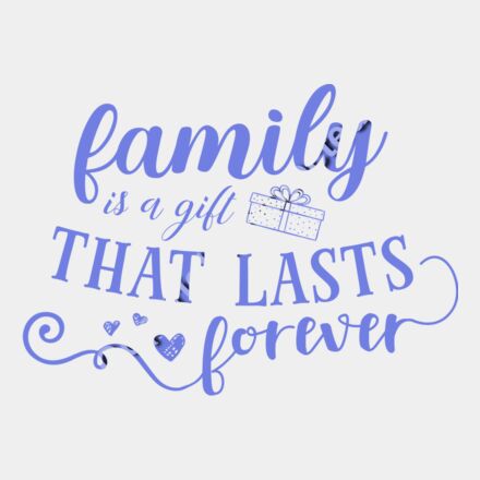 family is a gift 01 Thumbnail