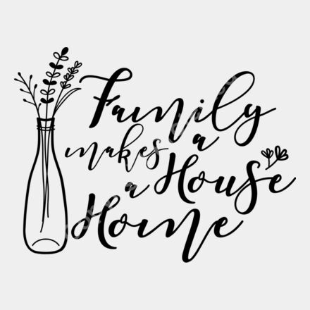 family makes a house a home Thumbnail