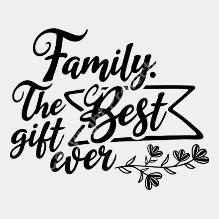 family the best gift ever Thumbnail