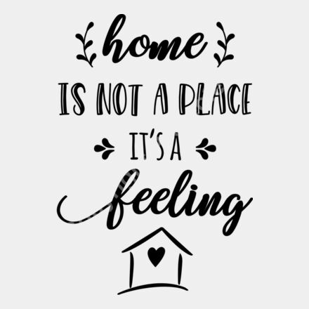 home is not a place its a feeling Thumbnail