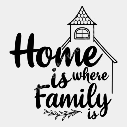 home is where family is Thumbnail