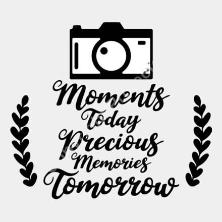 moments today precious memories tomorrow Thumbnail