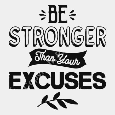 Be stronger than your excuses Thumbnail