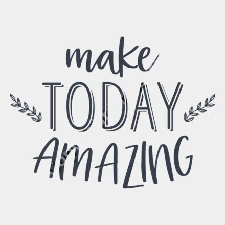 Make today amazing 01 Thumbnail