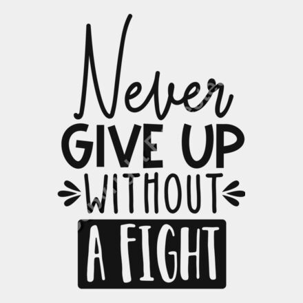 Never give up without a fight  2  Thumbnail