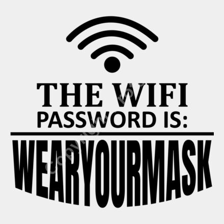 the wifi password is wear your mask Thumbnail