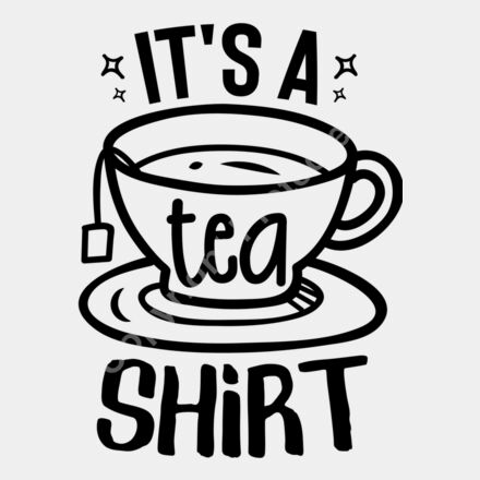it s a tea shirt 01 Thumbnail