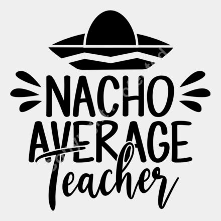 Nacho average Teacher Thumbnail