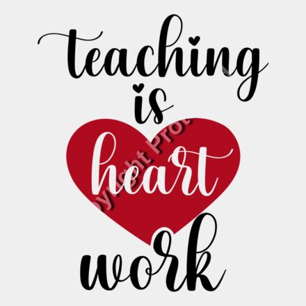Teaching is heart work Thumbnail