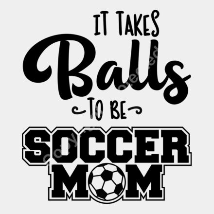 It takes balls to be a soccer mom Thumbnail