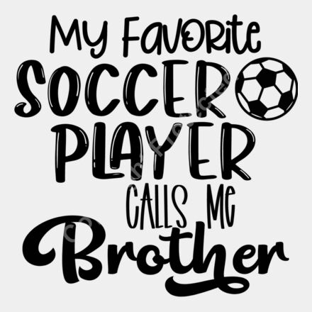 My Favorite Soccer Player Calls Me brother Thumbnail