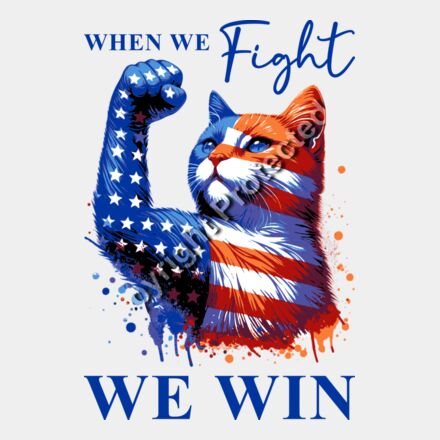 cat with American flag colors and text When We Fight We Win for Kamala Harris 2024 campaign Thumbnail