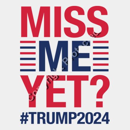 miss me yet trump 2024 red blue text political sign Thumbnail