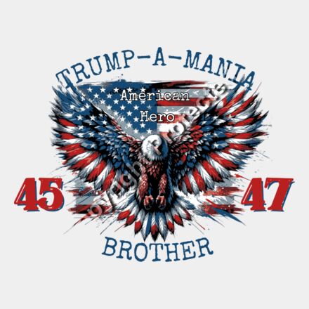 trump 2024 american hero eagle patriotic design brother 45 47 Thumbnail